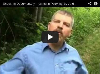 Kundalini Warning By Andrew Storm